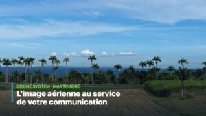 Paysage martiniquais — l'image aérienne au service de votre communication, DRONE SYSTEM